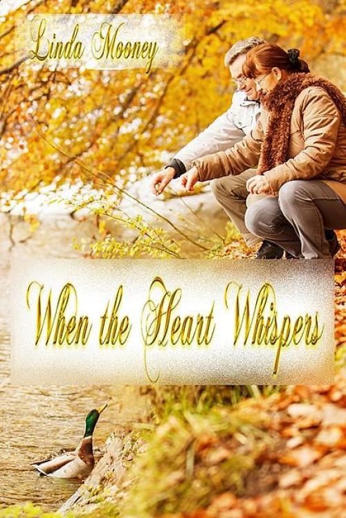 When the Heart Whispers - Linda Mooney