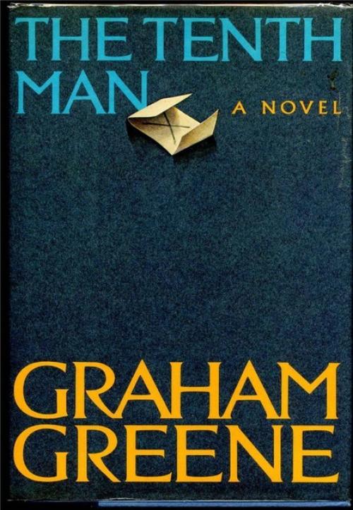 The Tenth Man - Graham Greene