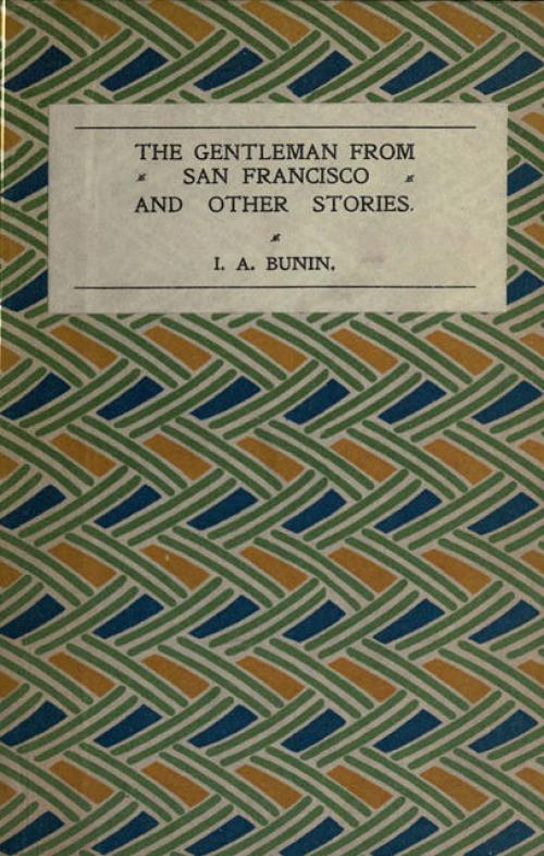 The Gentleman from San Francisco, and Other Stories - Iván Bunin