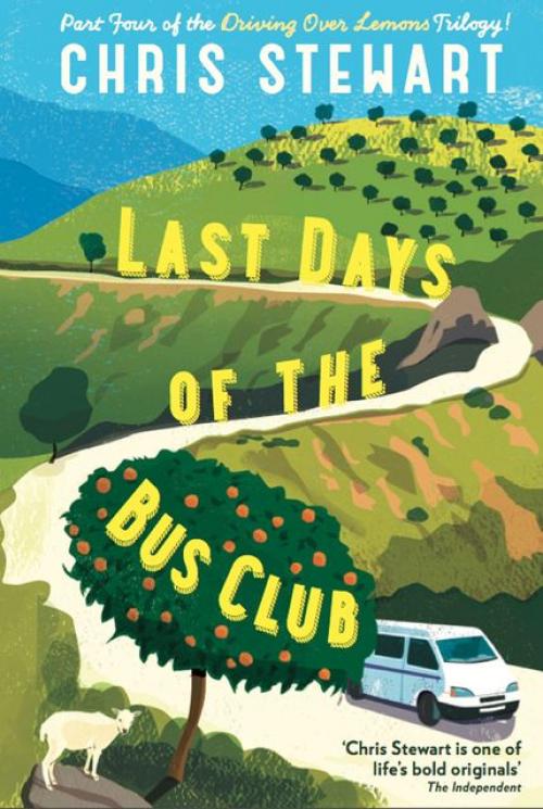 Last Days of the Bus Club - Chris Stewart