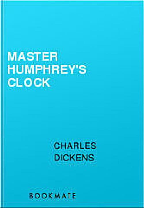 Master Humphrey's Clock - Charles Dickens