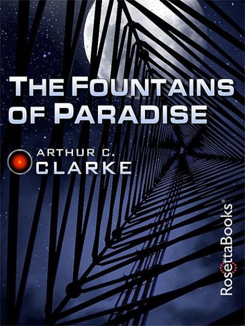 The Fountains of Paradise - Arthur Clarke