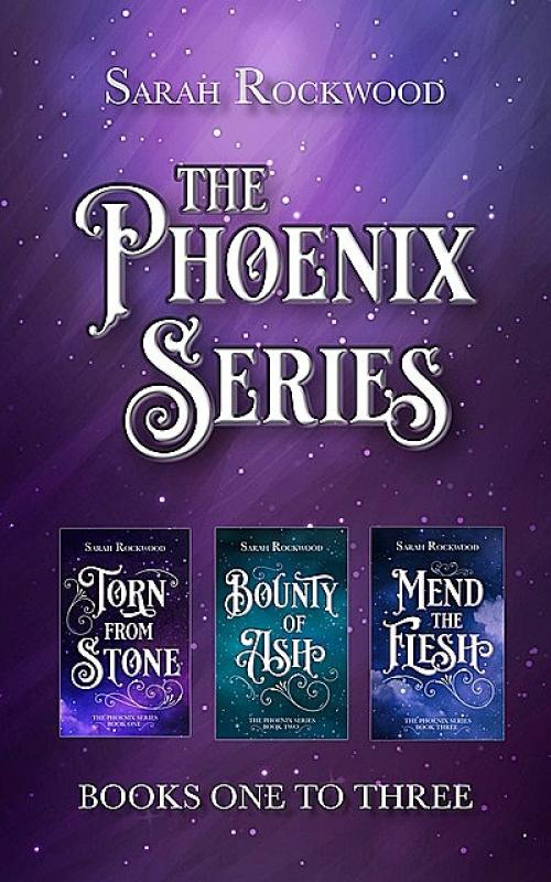 The Phoenix Series - Sarah Rockwood