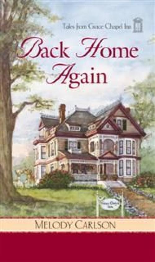 Back Home Again - Melody Carlson