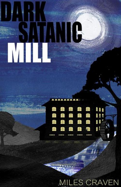 Dark Satanic Mill - Miles Craven