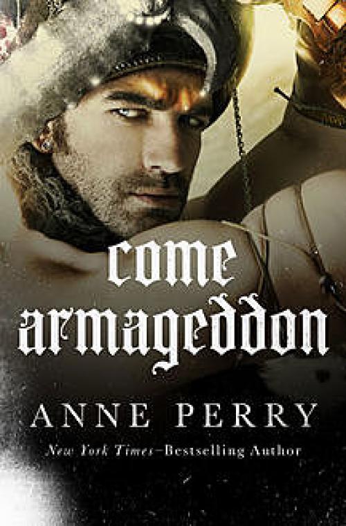 Come Armageddon - Anne Perry