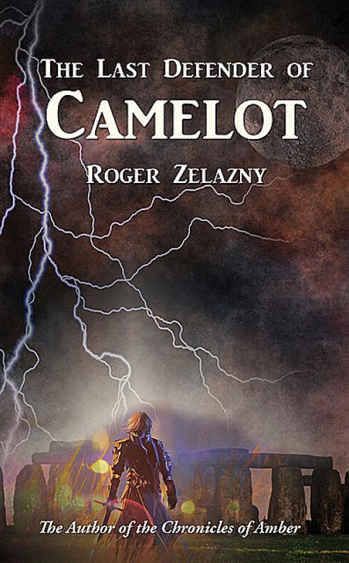 The Last Defender of Camelot - Roger Zelazny