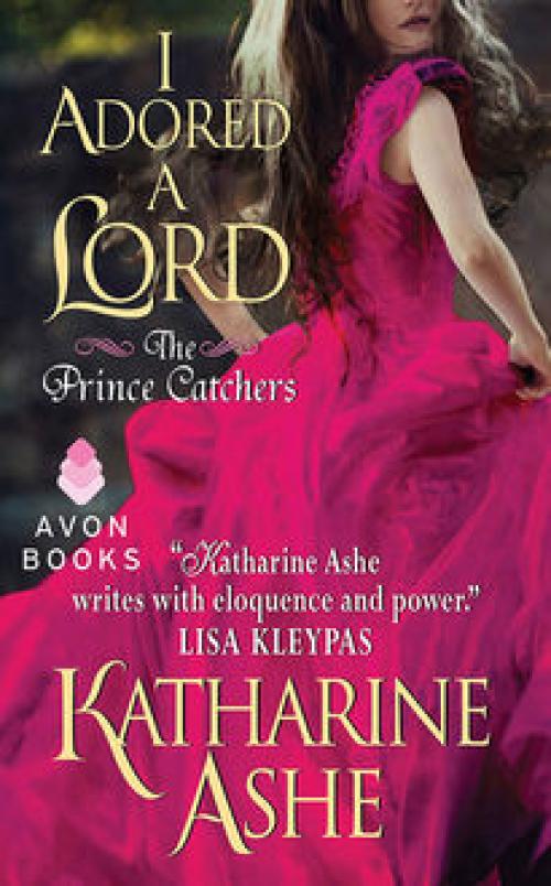 I Adored a Lord - Katharine Ashe