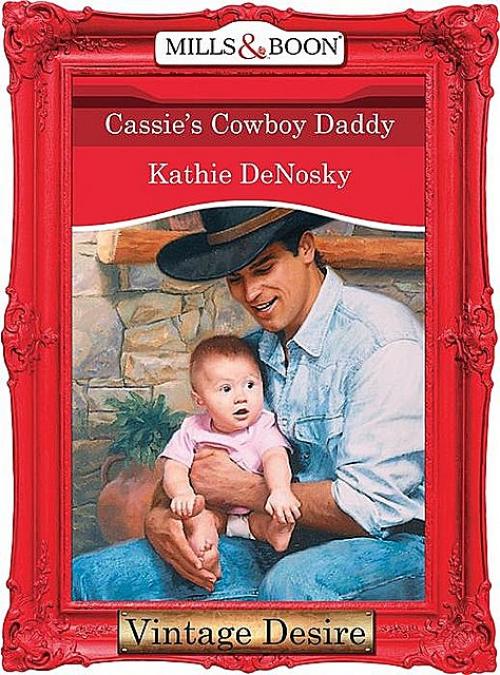 Cassie's Cowboy Daddy - Kathie DeNosky