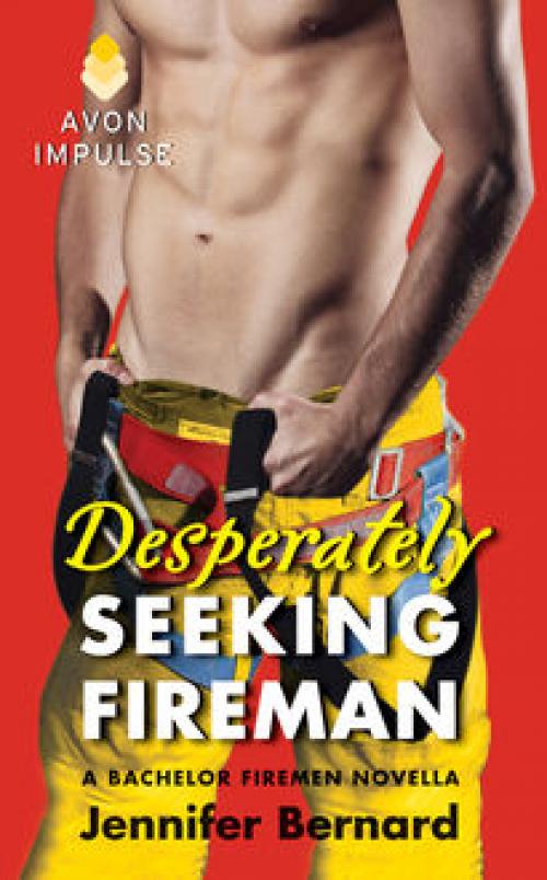 Desperately Seeking Fireman - Jennifer Bernard