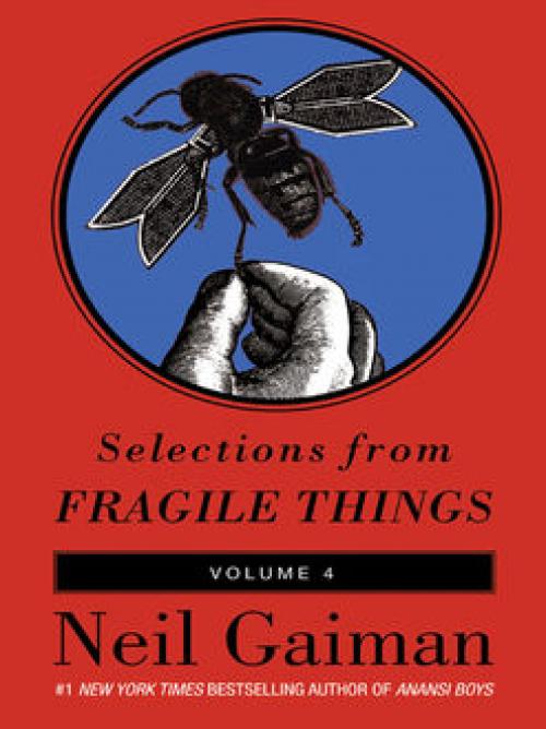 Selections from Fragile Things, Volume Four - Neil Gaiman