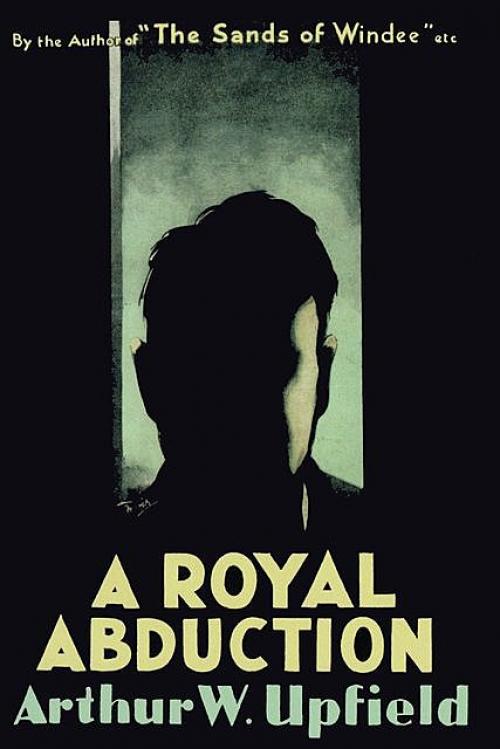 A Royal Abduction - Arthur W. Upfield