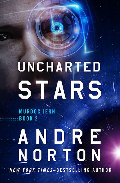 Uncharted Stars - Andre Norton