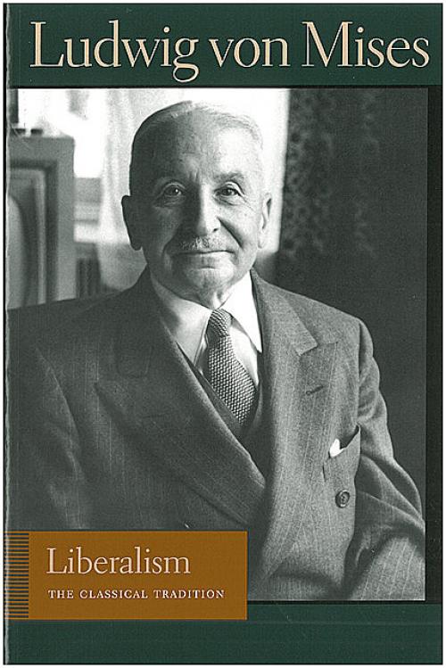 Liberalism - Ludwig Von Mises