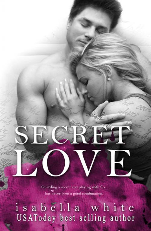 Secret Love - Isabella White