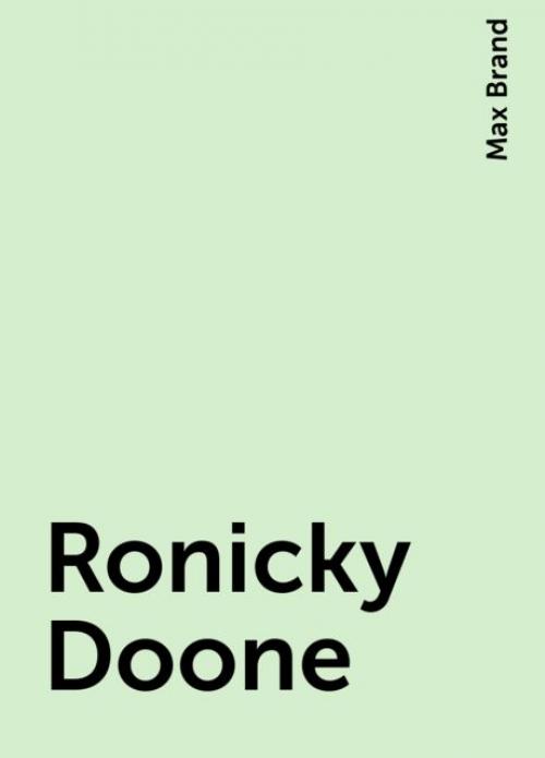 Ronicky Doone - Max Brand