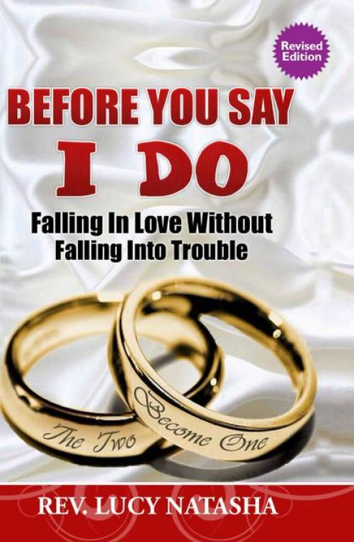 Before You Say I do - Rev. Lucy Natasha