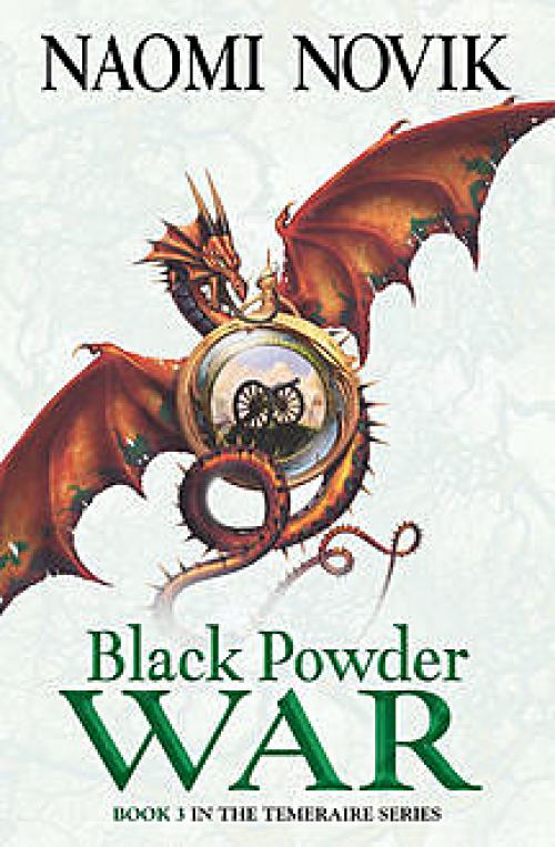 Black Powder War (The Temeraire Series, Book 3) - Naomi Novik