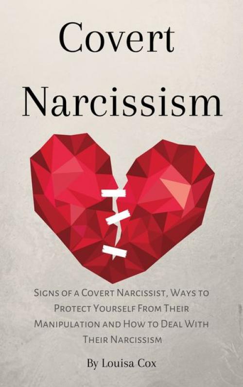 Covert Narcissism - Louisa Cox