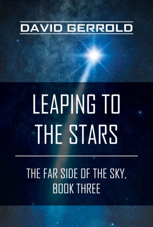 Leaping to the Stars - David Gerrold