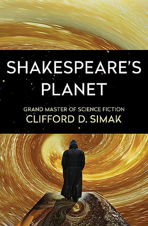 Shakespeare's Planet - Clifford Simak