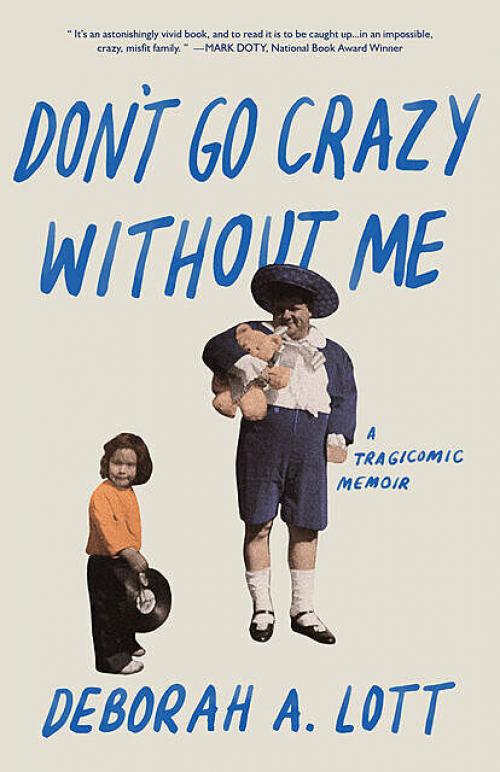 Don't Go Crazy Without Me - Deborah Lott