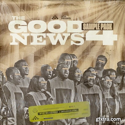 MSXII Sound The Good News Gospel Sample Pack Vol 4 (Compositions and Stems)