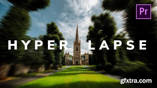 Hyperlapse Animation: Best Possible Way To Create Amazing Hyperlapse