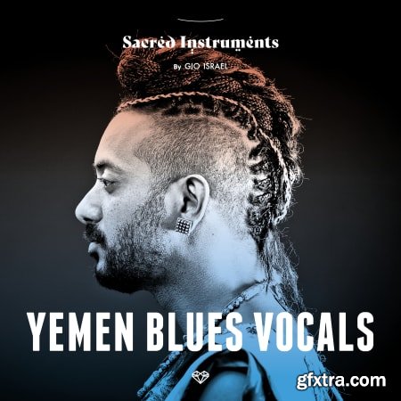 Gio Israel Sacred Instruments Yemen Blues Vocals