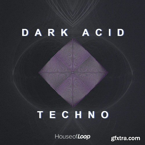 House Of Loop Dark Acid Techno