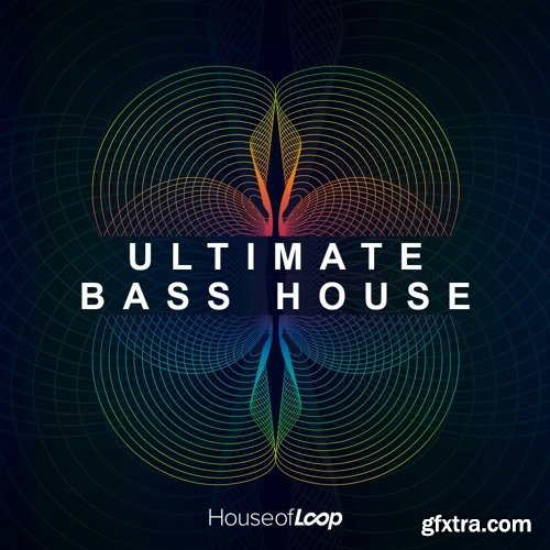 House Of Loop Ultimate Bass House