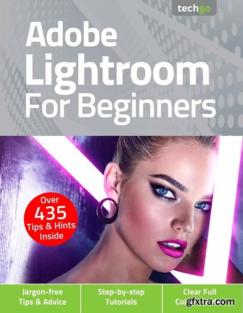 Adobe Lightroom For Beginners - 5th Edition 2021