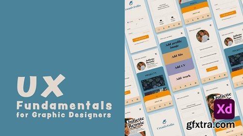 UX Fundamentals For Graphic Designers: Build Your First App With Adobe XD