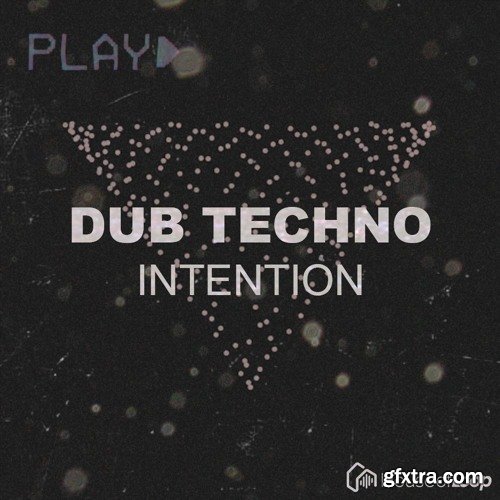 House Of Loop Dub Techno Intention