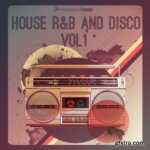 House Of Loop House RnB And Disco Volume 1