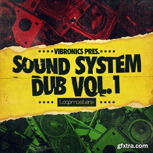 Loopmasters Vibronics Sound System Dub Volume 1