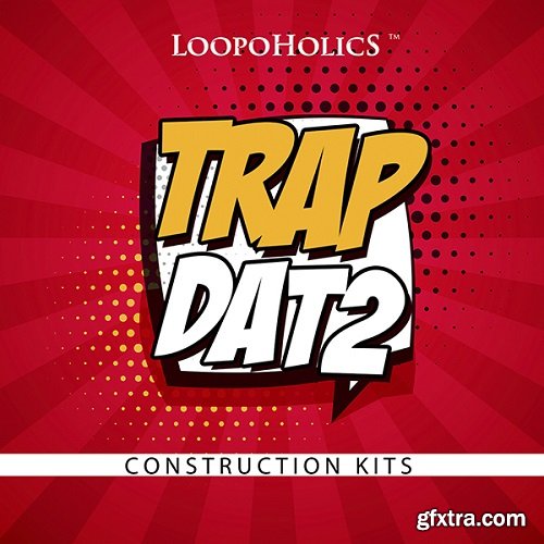 Loopoholics Trap Dat 2 Construction Kits