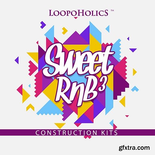 Loopoholics Sweet RnB 3 Construction Kits