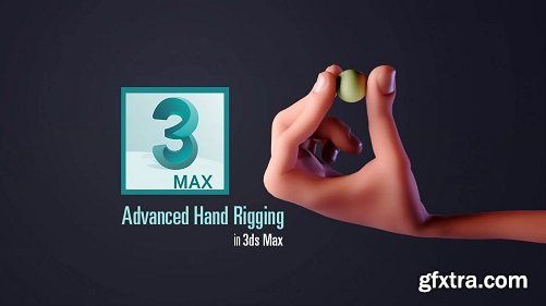 Character Rigging for Beginners - Advanced Hand Rigging