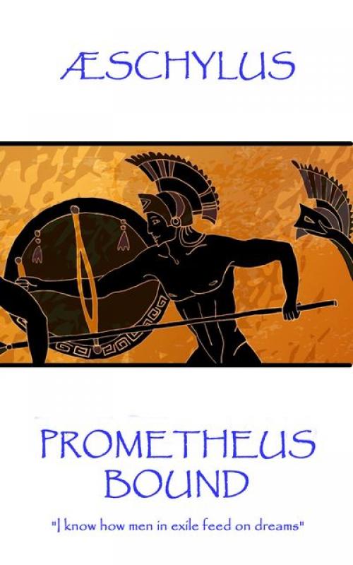 Prometheus Bound -- - Aeschylus