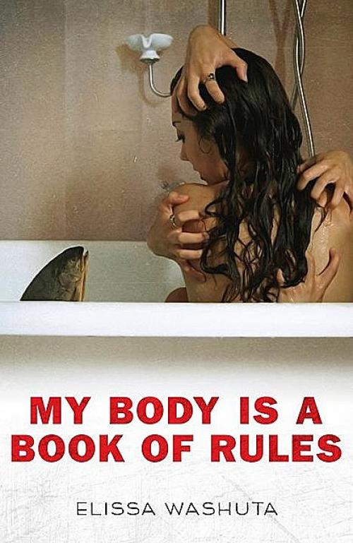 My Body Is a Book of Rules -- - Elissa Washuta
