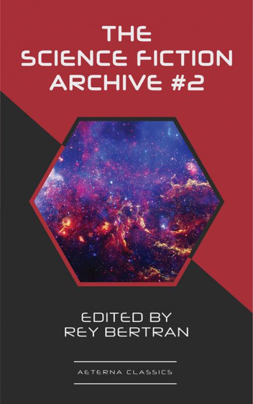 The Science Fiction Archive #2 -- Ray Bradbury - Fritz Leiber - Keith Laumer - C.M.Kornbluth - Henry Slesar - Lester Del Rey - Howard Browne - Kris Neville - Jim Harmon - Lee Stanley - Sydney Van Scyoc - Phyllis Sterling-Smith