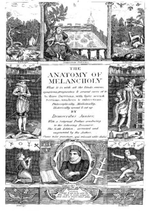 The Anatomy of Melancholy -- - Robert Burton