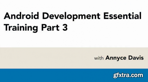 Lynda - Android Development Essential Training: 3 Navigation