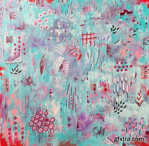  Finding Joy in Abstract Painting; Color, Contrast, and Pattern