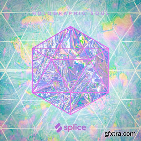 Splice Originals Holographic Soul Lofi House