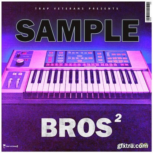 Trap Veterans Sample Bros 2