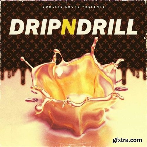 Godlike Loops Drip N Drill