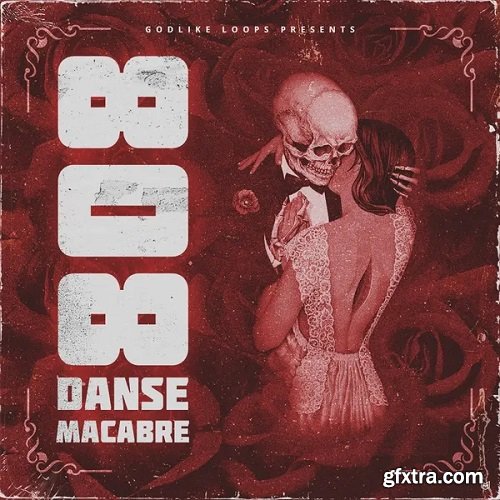 Godlike Loops 808 Danse Macabre