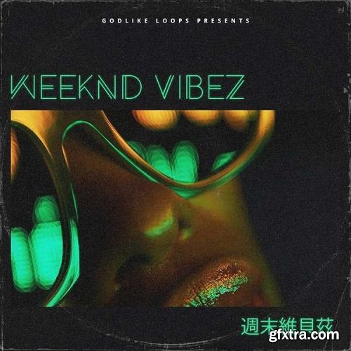 Godlike Loops Weeknd Vibez